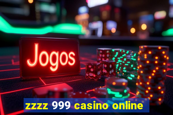 zzzz 999 casino online